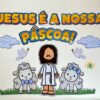 Painel - Jesus é a nossa Páscoa - Imagem 4